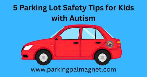 Parking Lot Safety for Kids with Autism:  What Actually Works