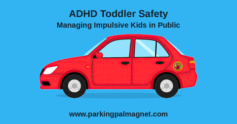 ADHD Toddler Safety: Managing Impulsive Kids in Public