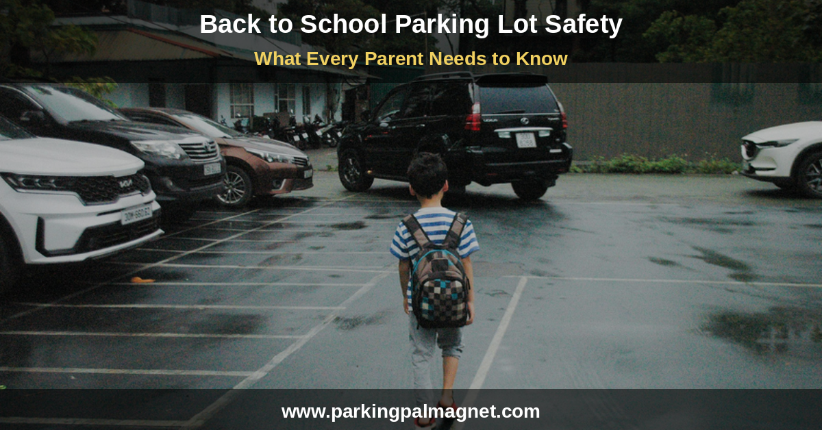 Back to School Parking Lot Safety: What Every Parent Needs to Know